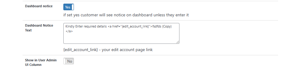 WooCommerce My account fields dashboard notice